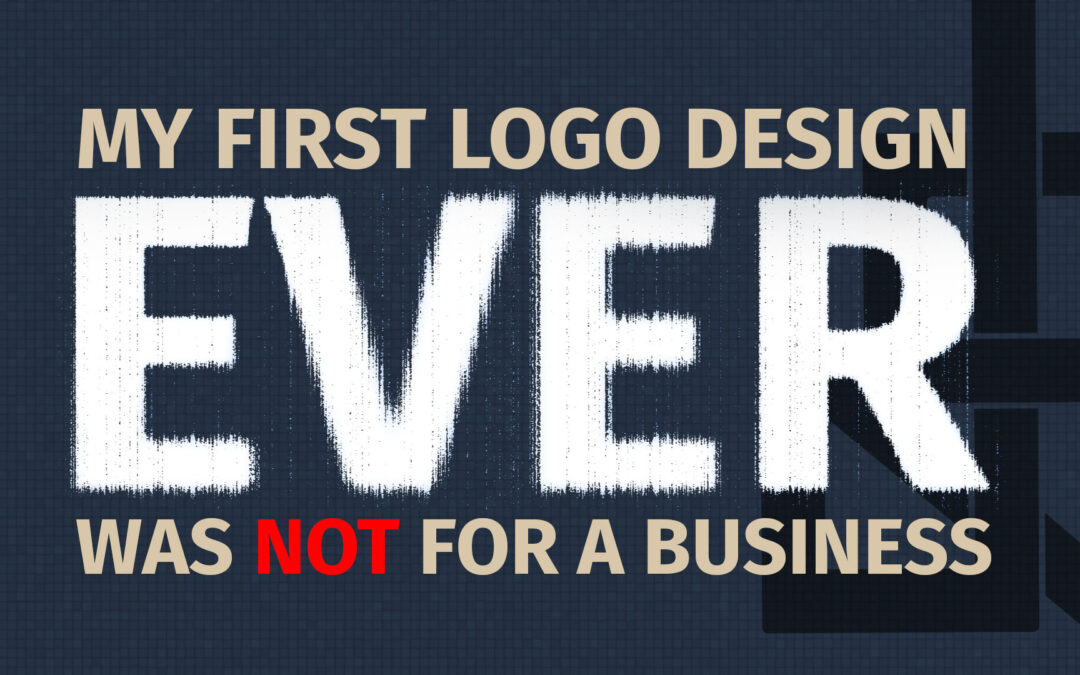 my-first-logo-design-was-not-for-a-business-blog-post-featured-image